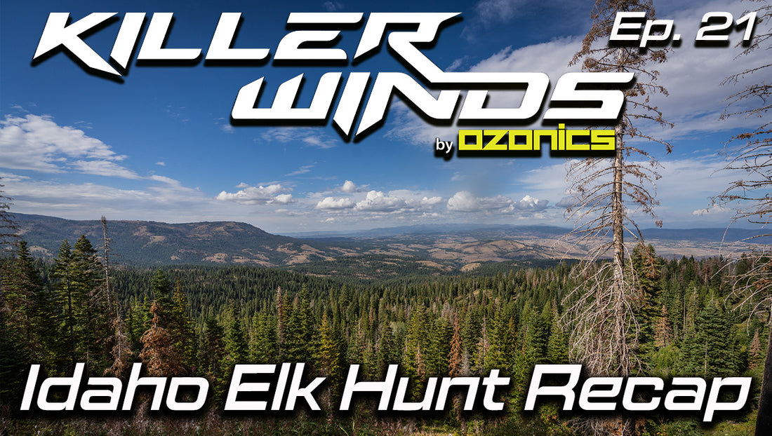Ep. #21: Idaho Elk Hunt Recap