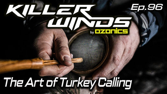 Ep. 96: The Art of Turkey Calling