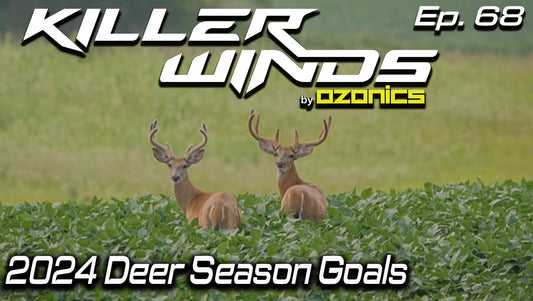 Ep. #68: Goals for the 2024 Deer Season